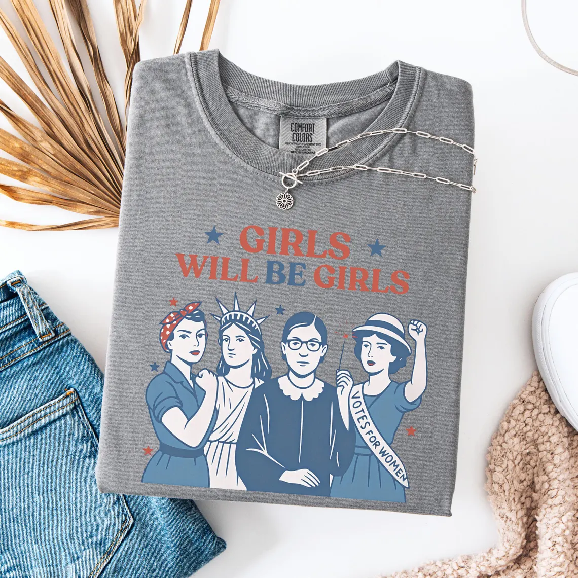 Girls Will be Girls Patriotic Feminist 4th of July Tee