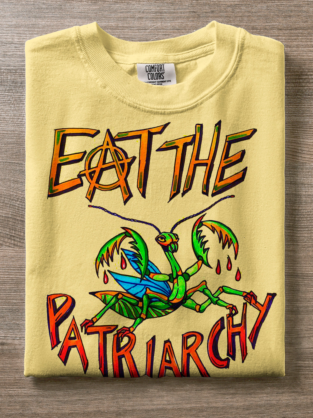 Eat The Patriarchy Fun Mantis Print Casual T-shirt