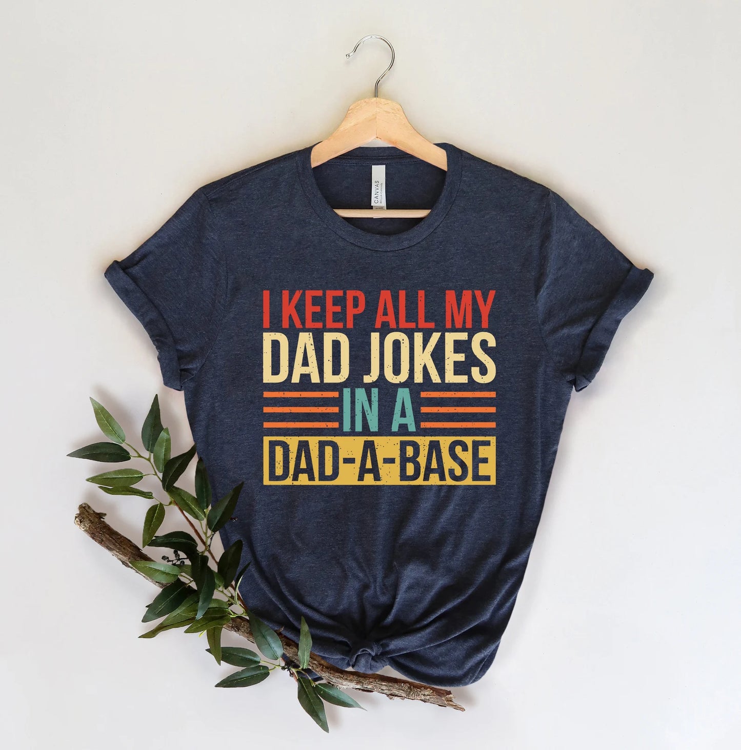 I Keep All My Dad Jokes In A Dad-a-base Print Crew Neck T-shirt