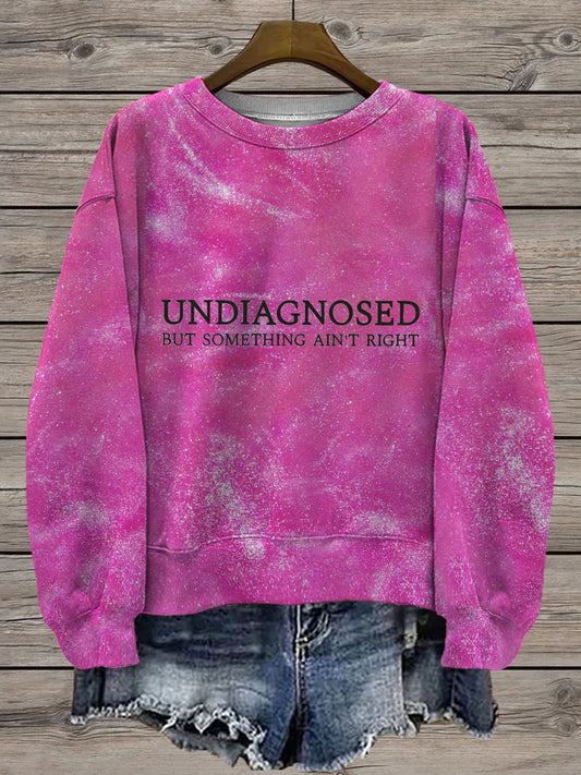 Undiagnosed But Something Ain't Right Printed Long Sleeve Casual Top