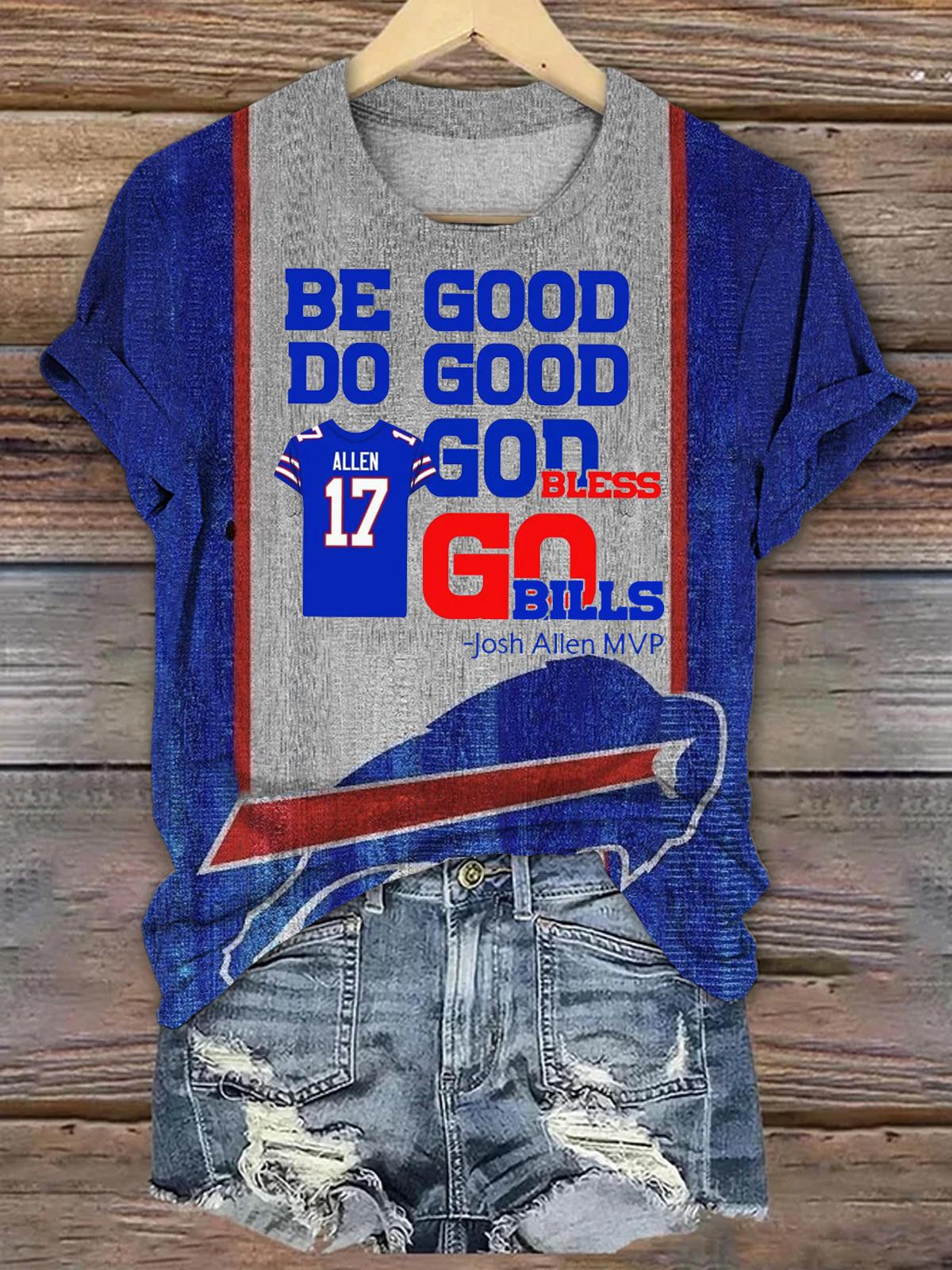 Be Good Do Good God Bless Go Bills T-shirt