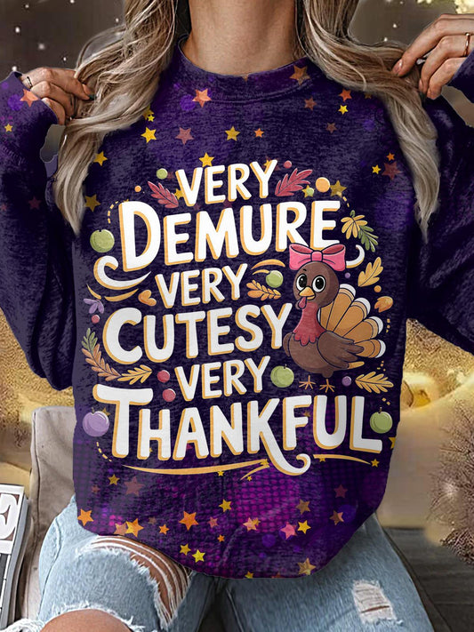 Very Demure Very Cutesy Very Thankful Print Long Sleeve Top