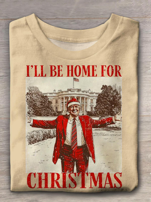 I Will Be Home For Christmas Santa Crew Neck T-shirt