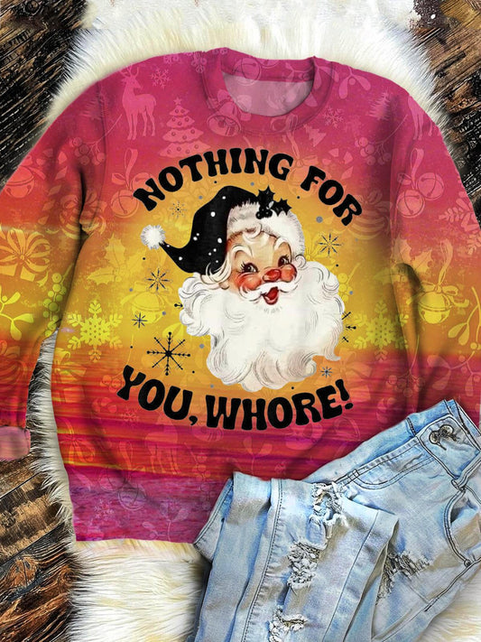 Nothing For You Whore Santa Claus Print Long Sleeve Top