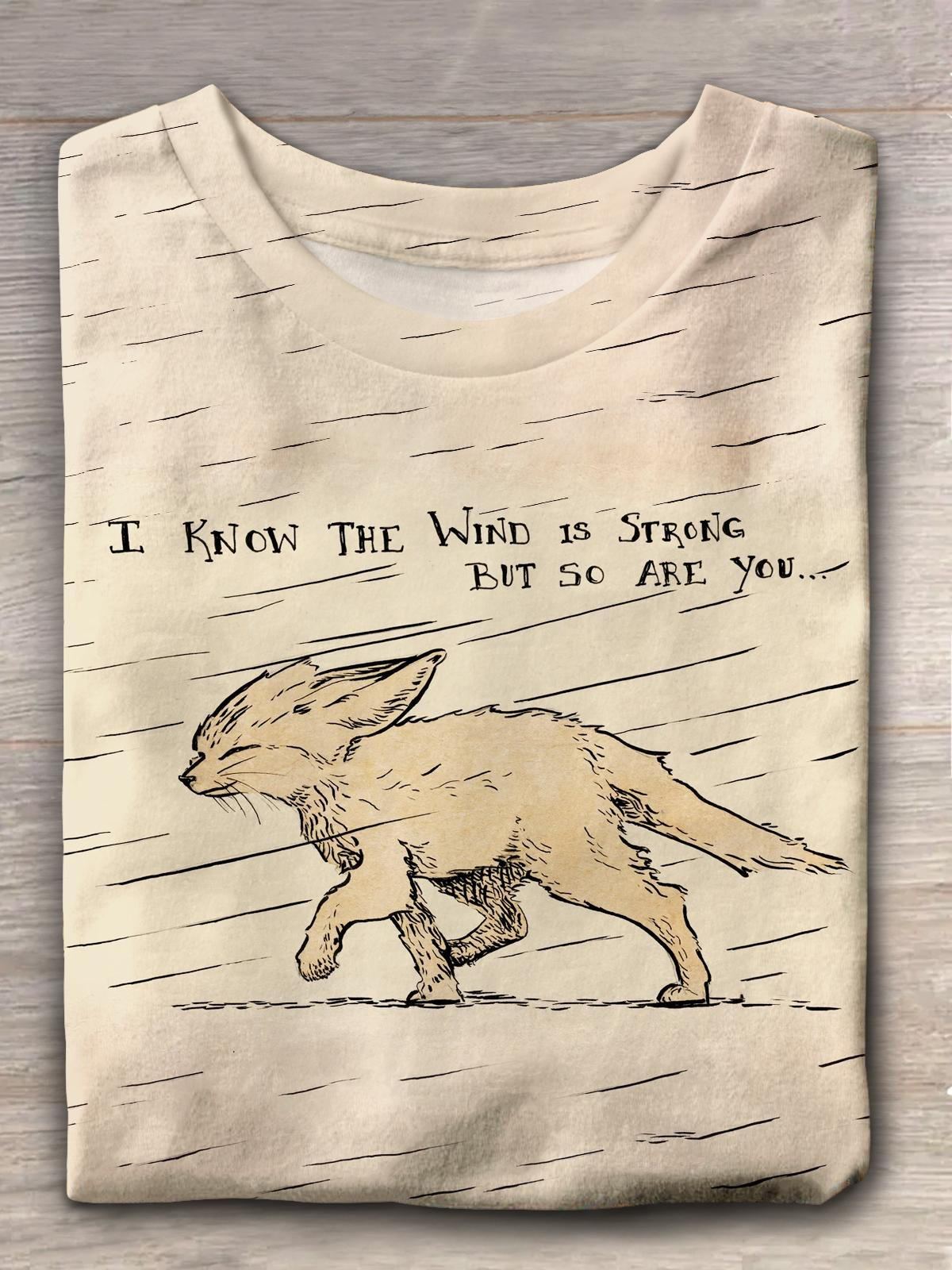 I Know The Wind is Strong But So Are You Wind Fox T-shirt