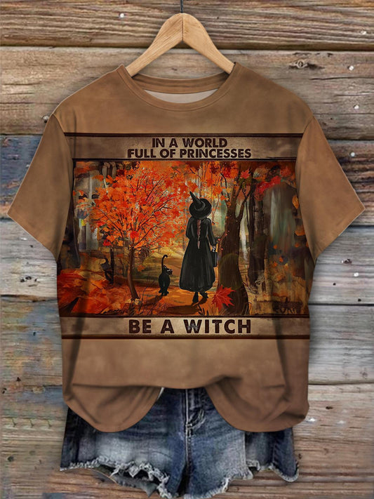 In A World Full Of Princess Be A Witches T-shirt