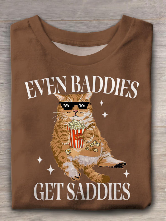 Even Baddies Get Saddies Funny Cat Crew Neck T-shirt