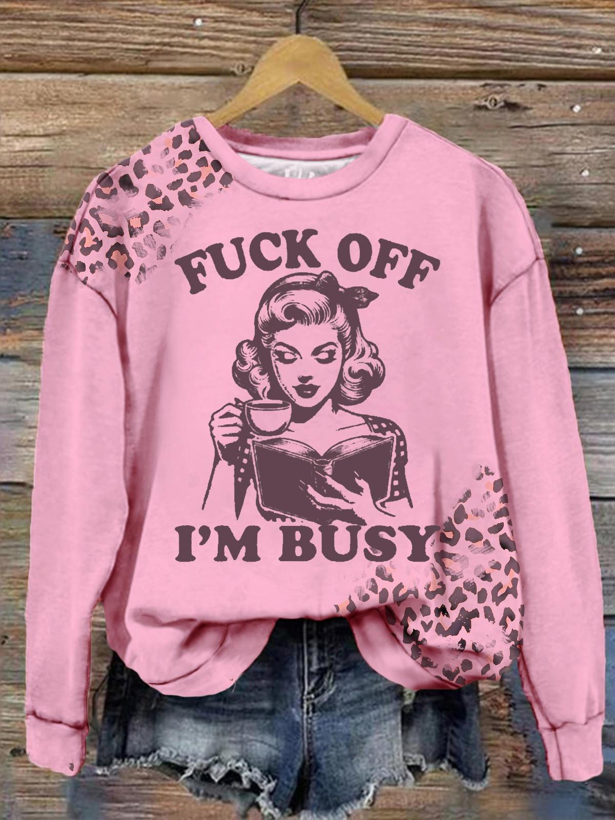 Women's Fuck Off I'm Busy Vintage Print Long Sleeve Top