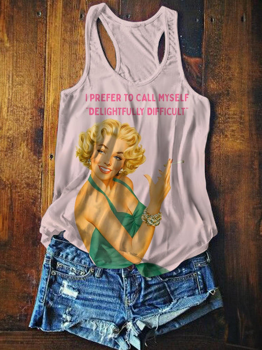 I Prefer To Call Myself Delightfully Difficult Tank Top