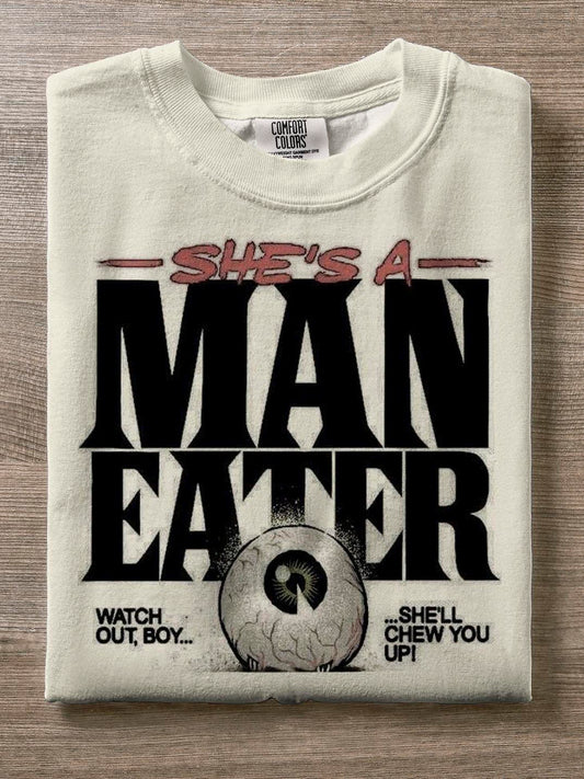 She's A Man Eater Horror Funny Slogan Print T-shirt