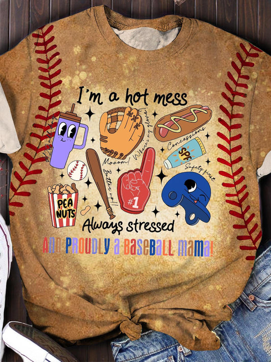 I'm A Hot Mess Always Stressed Baseball Props Print Casual T-shirt