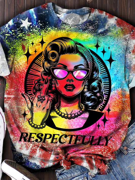 Respectfully Sexy Confident Girl Tie Dye Fun Print T-shirt