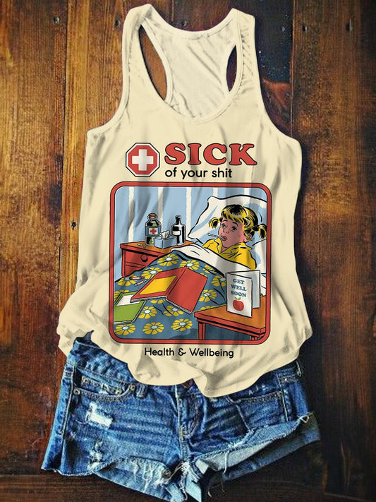 Sick Of Your Shit Health Wellbeing Vintage Fun Print Casual Tank Top