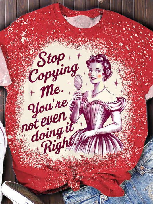 Women's Vintage Stop Copying Me Print Short Sleeve T-Shirt