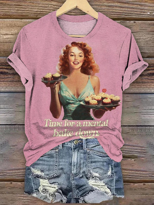 Time For A Mental Bake Down Funny Vintage Print T-shirt