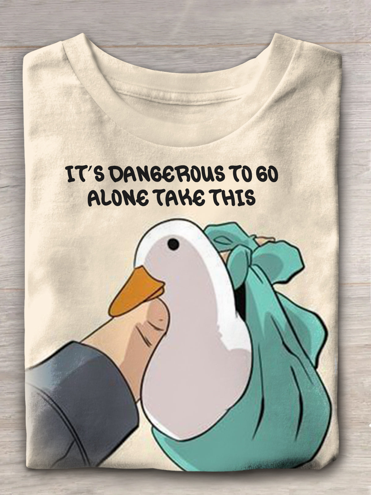 It's Dangerous To Go Along Take This duck print casual T-shirt