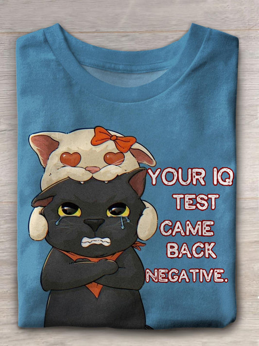 Your Iq Test Came Back Nega Tive Cat Print T-shirt