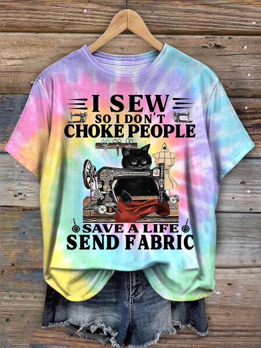 I sew so I don’t choke people Crew Neck T-shirt