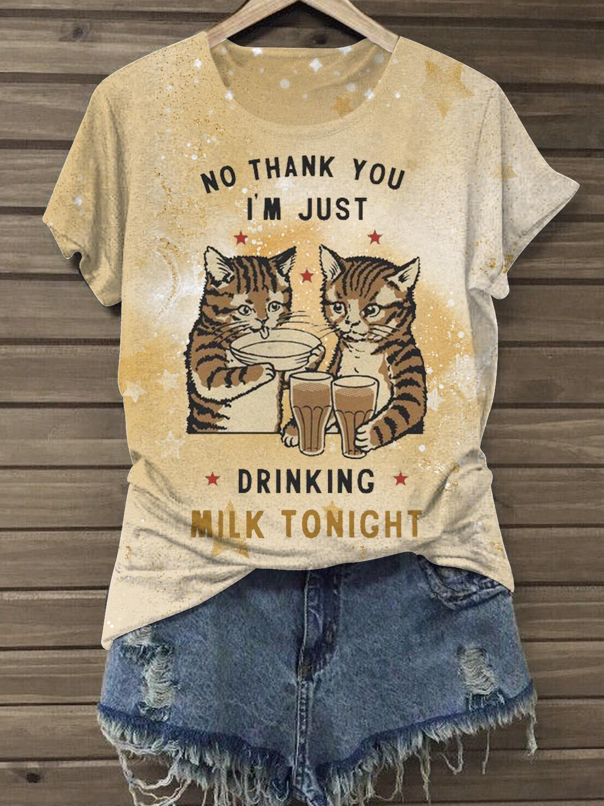 No Thank You I'm Just Drinking Milk Tonight printed T-shirt