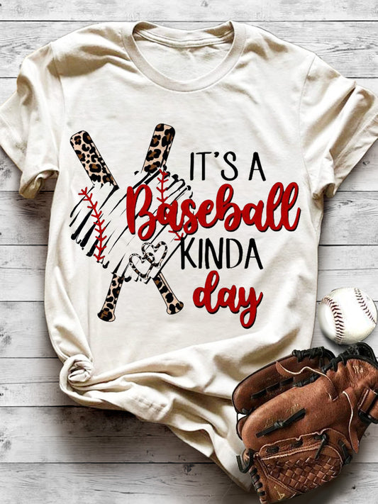 It's A Baseball Kinda Day Baseball Fan Print T-shirt