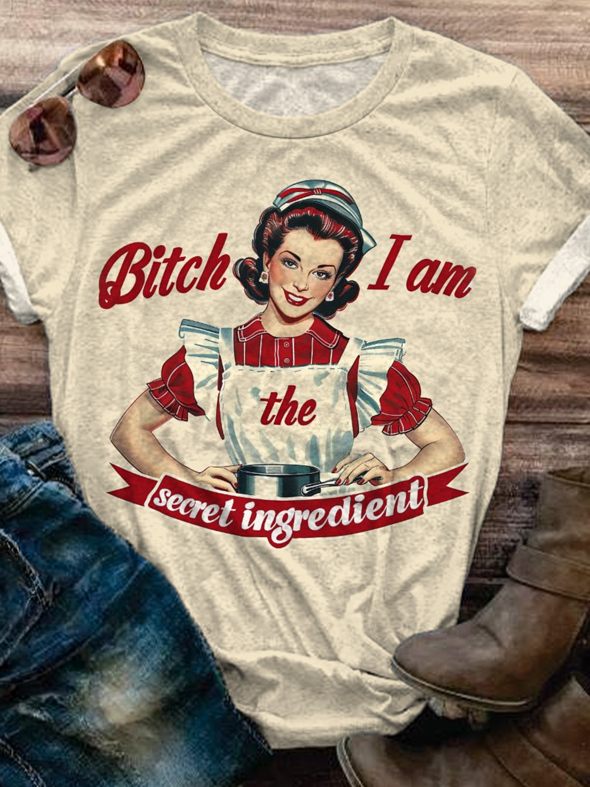 Bitch I Am Secret Ingredient Funny T-shirt