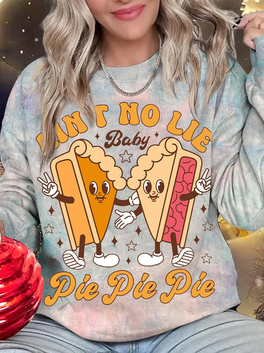 Ain't No Lie Baby Pie Pie Pie Print Long Sleeve Top