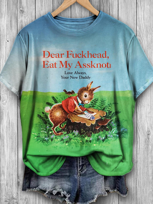 Dear Fuckhead Eat My Assknot retro illustration casual T-shirt