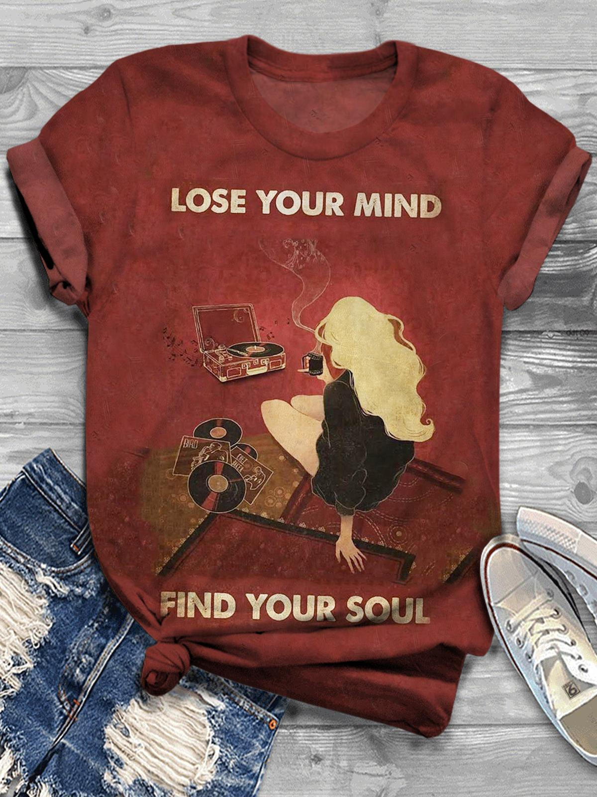 Lose Your Mind Find Your Soul Love Music Girls Art Print T-shirt