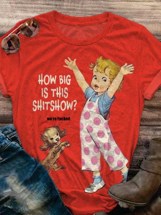 How Big Is This Shit Show Vintage Story Collection Emoji Print T-shirt