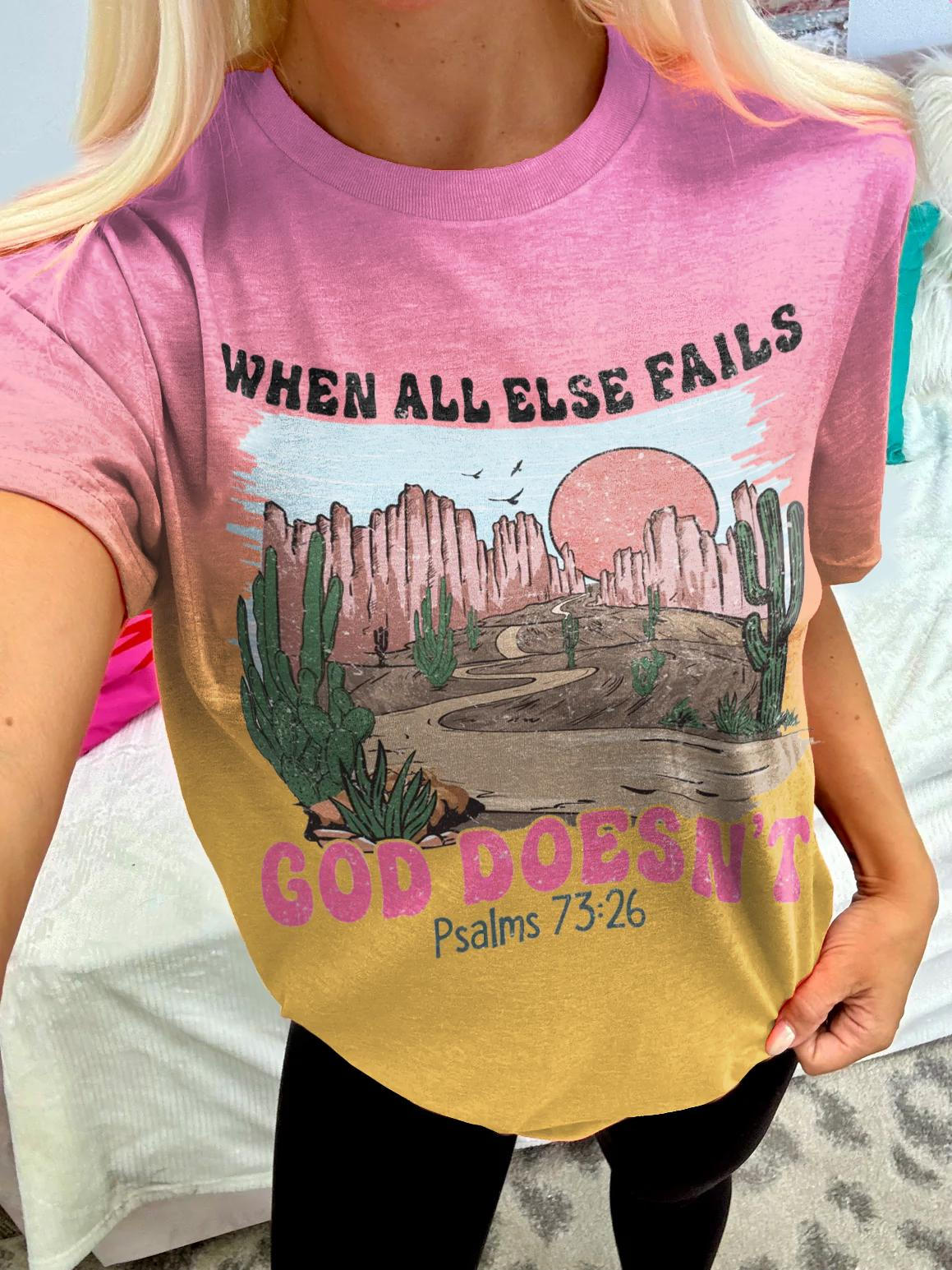 When All Else Fails God Doesn't Crew Neck T-shirt