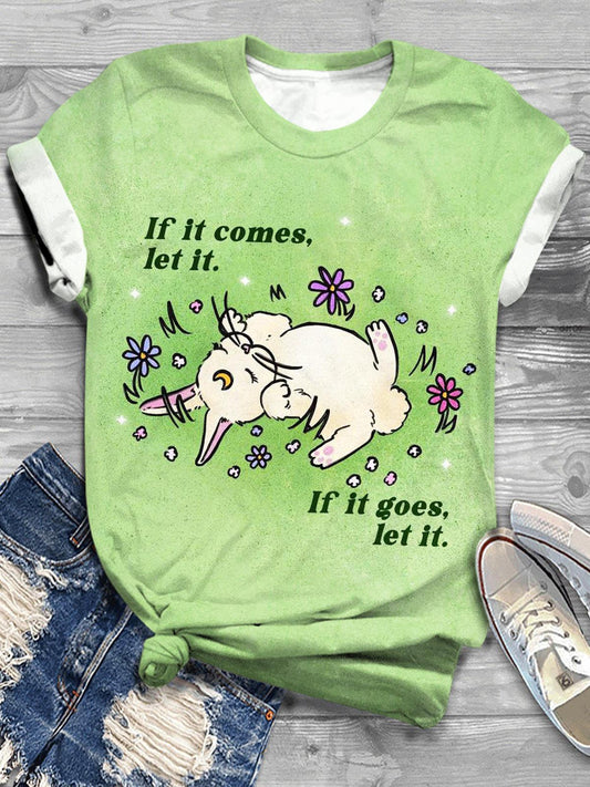 If It Comes Let It Crew Neck T-shirt