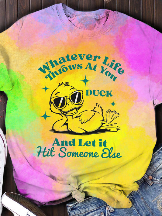 Whatever Life Throws At You Funny Duck Crew Neck T-shirt