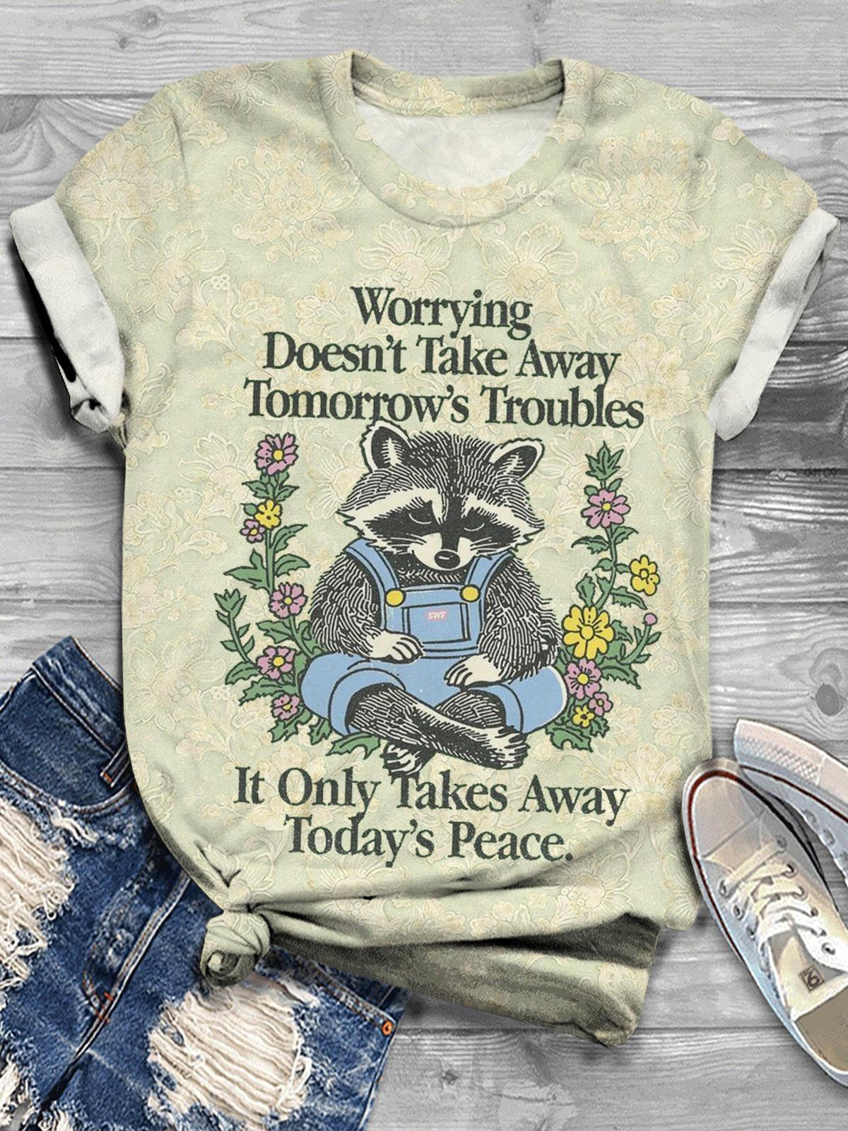 Worrying Dosen't Take Away Tomorrow's Troubles Raccoon Vintage Print T-shirt