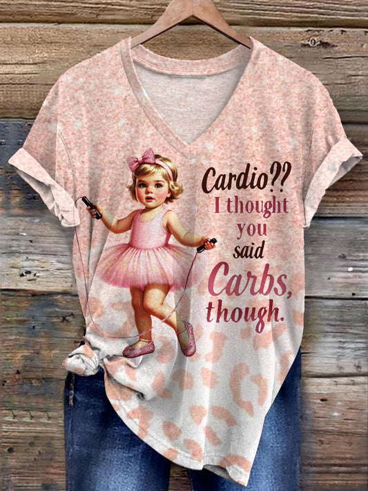 Cardio I Thought You Said Carbs Though Print T-shirt