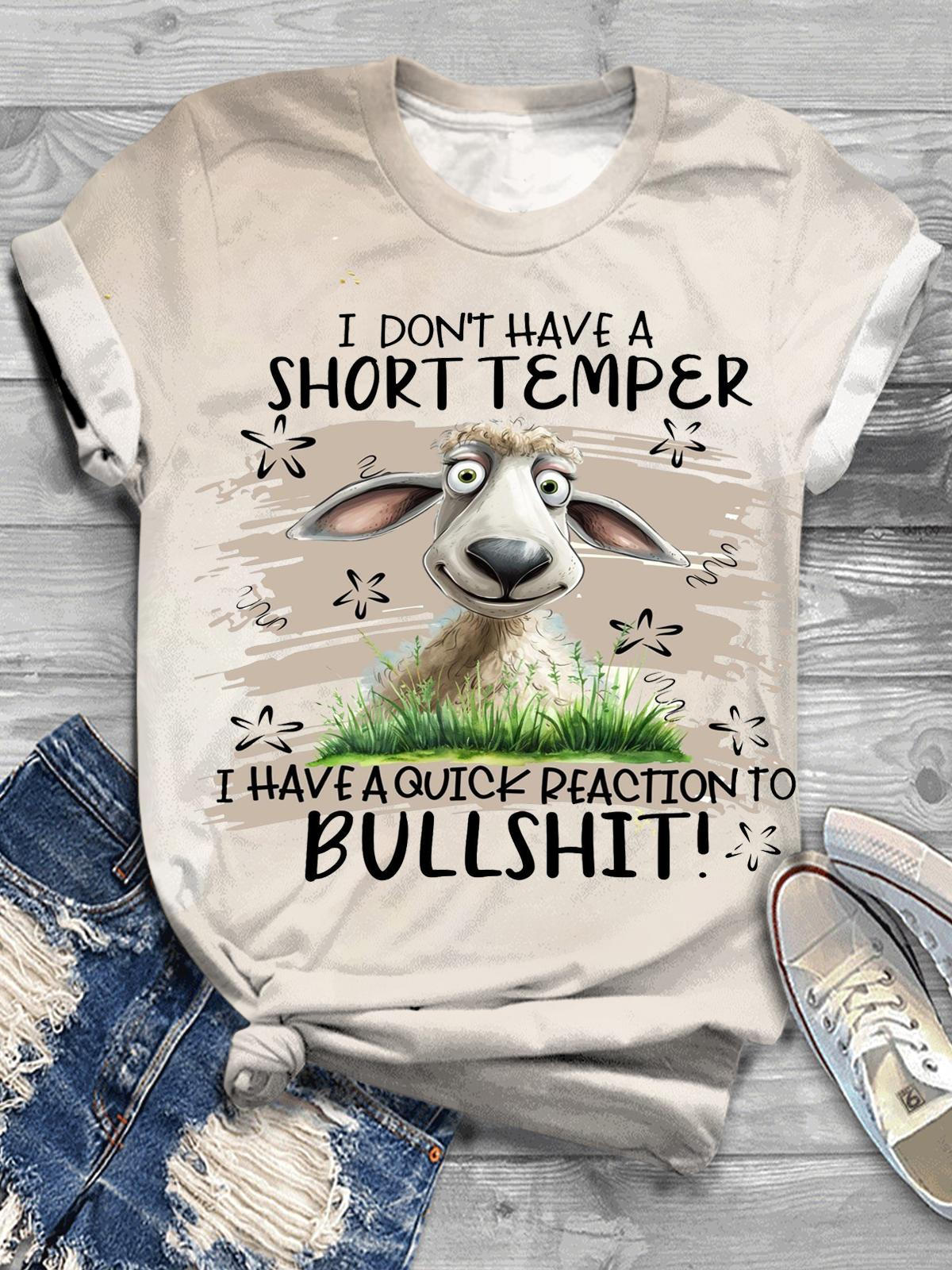 I Don't Have A Short Temper Crew Neck T-shirt