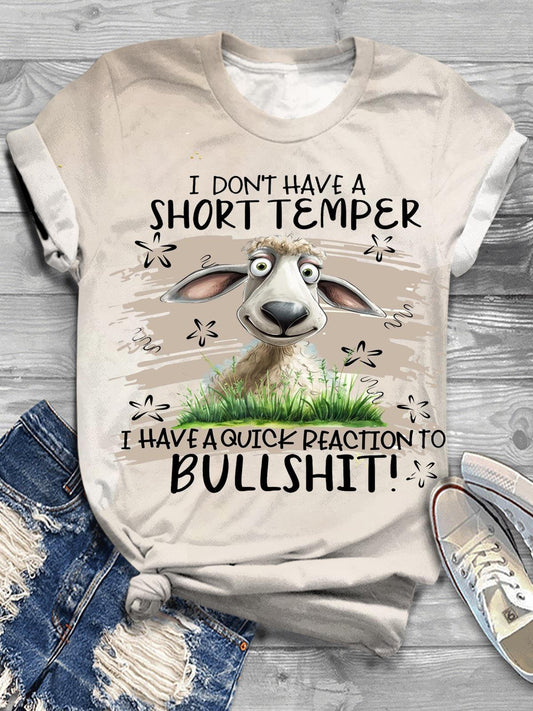 I Don't Have A Short Temper Crew Neck T-shirt