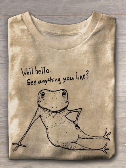 Well Hello See Anything You Like Funny Print T-shirt