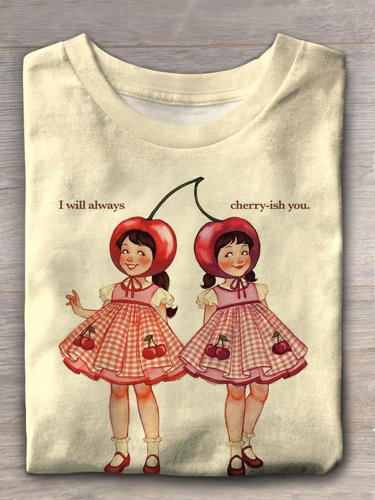 I Will Always Cherry-ish You Printed Crew Neck Short Sleeve T-shirt