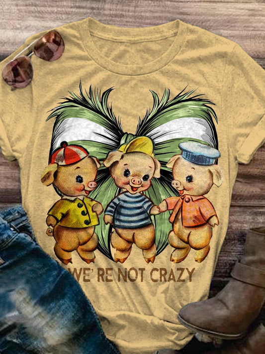 We're Not Crazy Cute Pig Butterfly Festival Retro Print Casual T-shirt