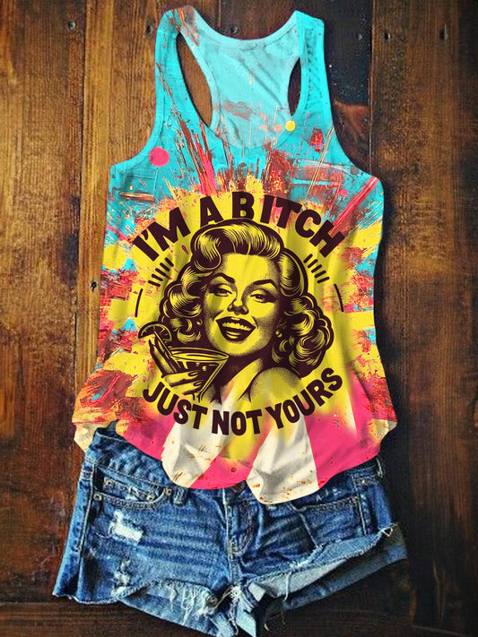 I'm A Bitch Just Not Yours Colorful Vintage Print Tank Top