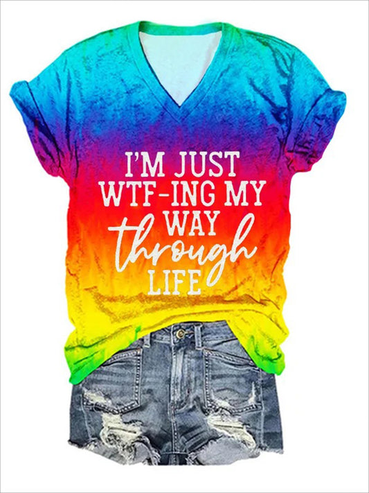 I'm Just Wtf-ing My Way Through Life Gradient V-Neck Short Sleeve T-Shirt